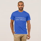 beroepsbeoefenaar t-shirt (Voorkant volledig)