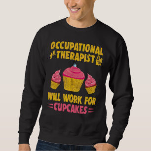Beroepshalve therapeut zal werken voor cupcakes of trui