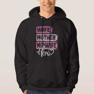 Beroepsmoeder held moeder Verloskundige Hoodie