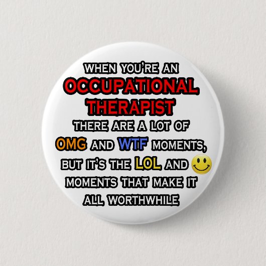 Beroepstherapeut ... OMG WTF LOL Ronde Button 5,7 Cm (Voorkant)