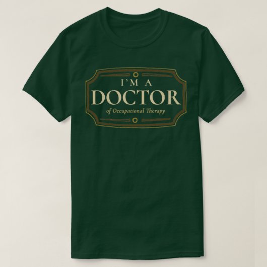 Beroepstherapie Doctoraat Graduati T-shirt (Design voorkant)