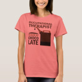 Beroepstherapie (Funny) Chocolade T-shirt (Voorkant)