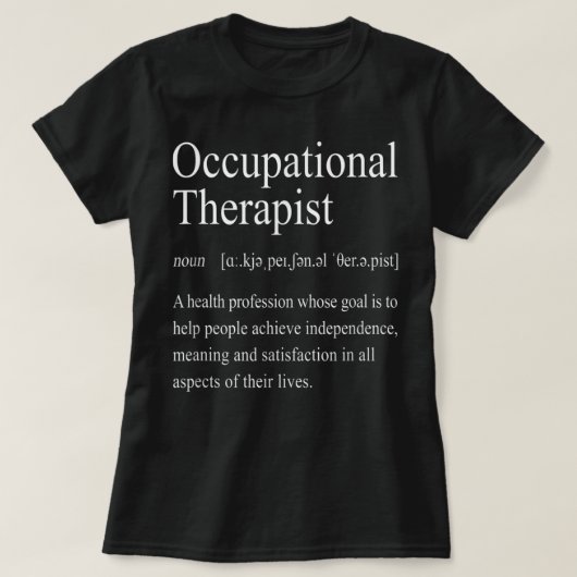 Beroepstherapie Funny Ot Definition Therapist T-shirt (Design voorkant)