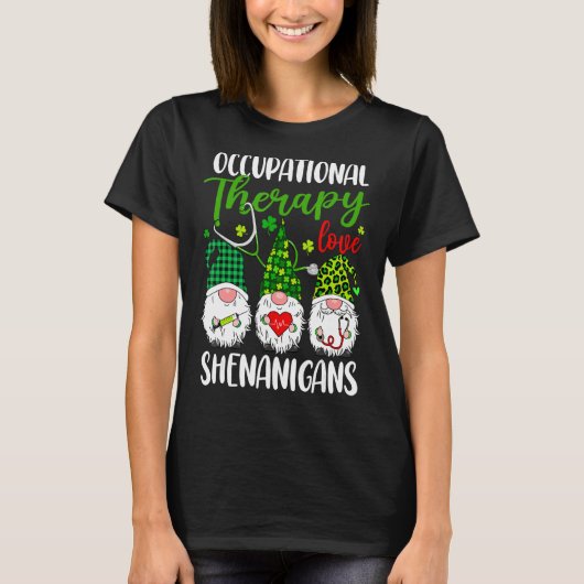Beroepstherapie Liefde Shenanigans Gnomes St Pa T-shirt (Voorkant)