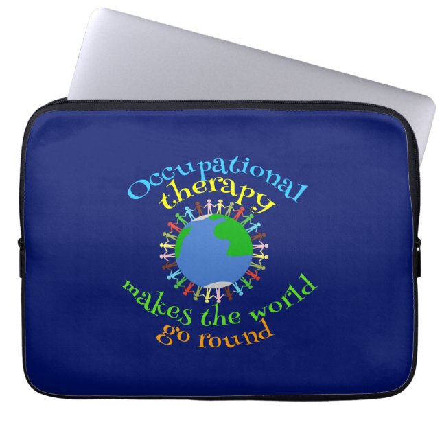 Beroepstherapie maakt de wereld draaiende laptop sleeve (Voorkant)