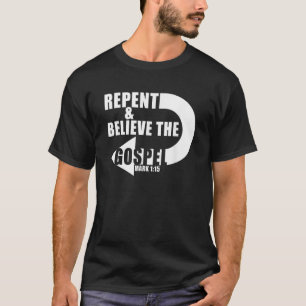 Berouw Geloof het evangelie Jezus Christelijk Gelo T-shirt