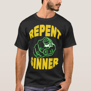 Berouw Zondaar - Grappige Christelijke Jezus Bijbe T-shirt