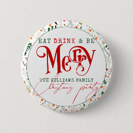 Berry Branch Eat, Drink Be Merry Christmas Party Ronde Button 5,7 Cm