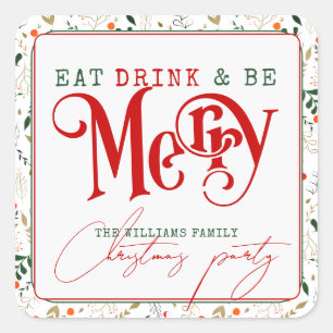 Berry Branch Eat, Drink Be Merry Christmas Party Vierkante Sticker