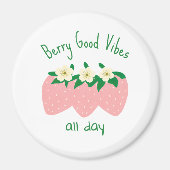 Berry Good Vibes All Day Magneet (Voorkant)