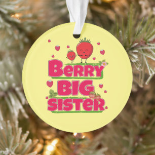 Berry grote zus - Schattigee aardbei woordspeling Ornament