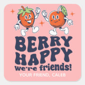 Berry Happy We zijn Vrienden Fruit Snack Valentijn Vierkante Sticker (Voorkant)