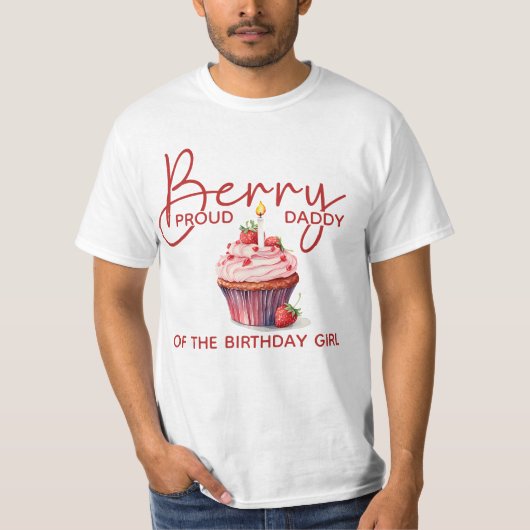 Berry Proud Daddy Aardbei Cupcake 1e Verjaardag T-shirt (Voorkant)