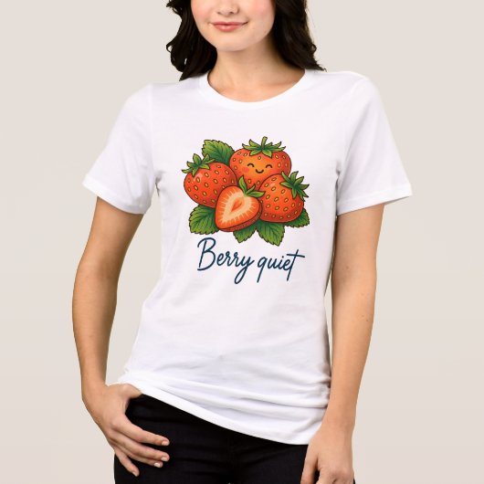 Berry Quiet Cute Strawberry Pun | Funny Fruit  Tri-Blend Shirt (Voorkant)