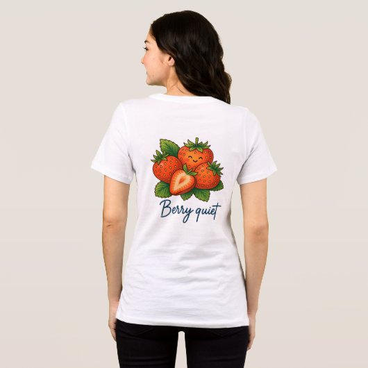Berry Quiet Cute Strawberry Pun | Funny Fruit Tri-Blend Shirt (Achterkant volledig)