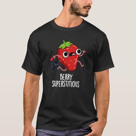 Berry Superstious Funny Fruit Pun Dark BG T-shirt (Voorkant)