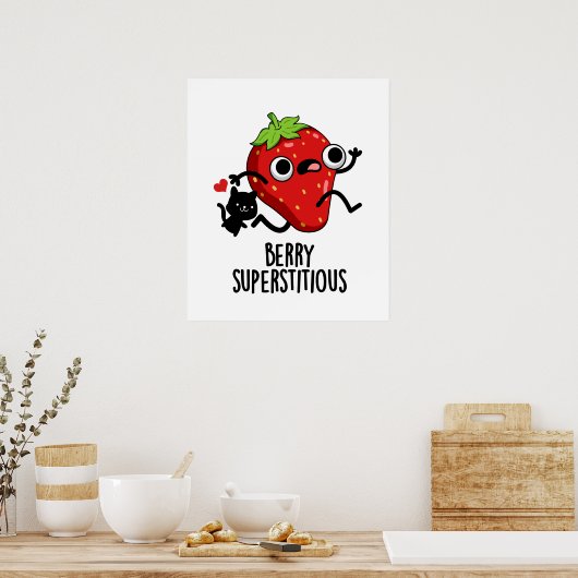 Berry Superstious Funny Fruit Pun Poster (Keuken)