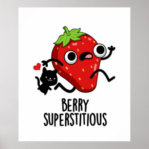 Berry Superstious Funny Fruit Pun Poster