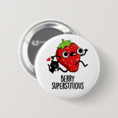 Berry Superstious Funny Fruit Pun Ronde Button 5,7 Cm (Voorkant /achterkant)