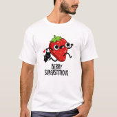 Berry Superstious Funny Fruit Pun T-shirt (Voorkant)