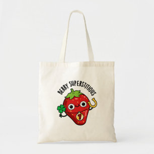 Berry Superstious Funny Fruit Pun Tote Bag