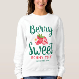 Berry Sweet Mama te wijten aan aardbei Baby shower Trui