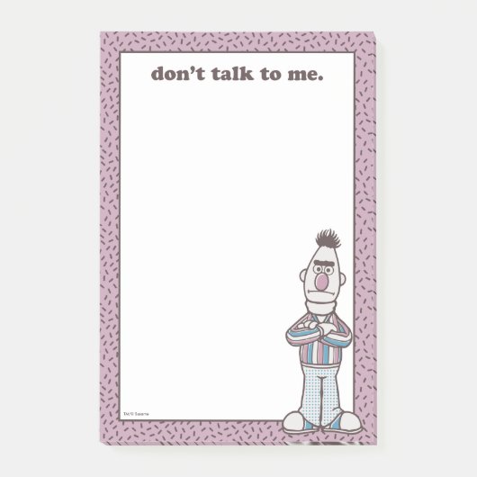 Bert | Praat niet tegen me Post-it® Notes (Voorkant)