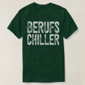 Berufs Chiller Faulenzer Spa Chill T-shirt (Design voorkant)