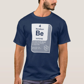 Beryllium (BE) T-shirt