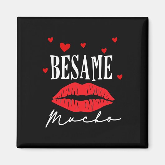 Besame Mucho-dia De San Valentin Gift-valentijn Da Magneet (Voorkant)
