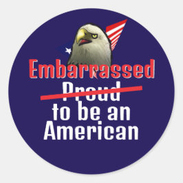 Beschaamd om Amerikaan te zijn Ronde Sticker