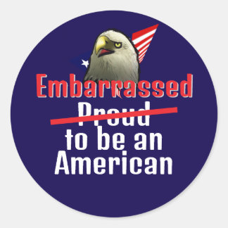 Beschaamd om Amerikaan te zijn Ronde Sticker