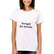 Beschadigde maar Schattige dames T-Shirt