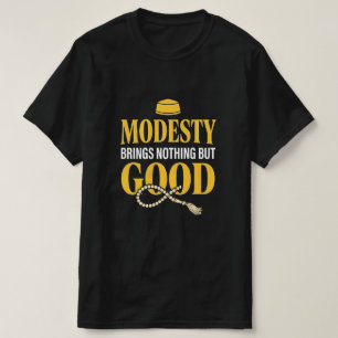 Bescheidenheid Brengt Alleen Maar Goed - Islamitis T-shirt