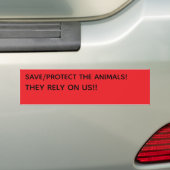 BESCHERM/BEWAAR DE DIEREN! ZE VERTROUWEN OP ONS!! BUMPERSTICKER (Op auto)