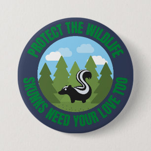 Bescherm de dieren. Skunks hebben ook jouw liefde Ronde Button 7,6 Cm