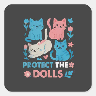 Bescherm de Dolls Gelijkheid Trans LGBT katten Lov Vierkante Sticker