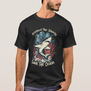 Bescherm De Haaien Red De Oceaan - Bescherm De Ha T-shirt
