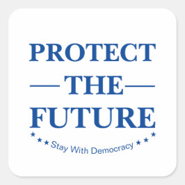 Bescherm de toekomst vierkante sticker