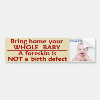 Bescherm hem - Breng je hele baby naar huis Bumpersticker