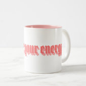 Bescherm je energie 2 tweekleurige koffiemok (Voorkant rechts)