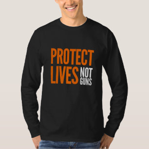 Bescherm Levens Niet Geweren Stop Geweld Met Vuurw T-shirt