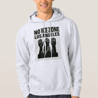 Bescherm Los Angeles — Geen ICE Zone Hoodie Activi