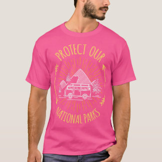 Bescherm Nationale Parken Natuur Lover Wandelfan T-shirt