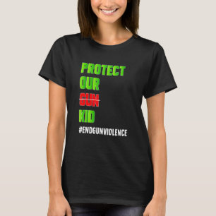 Bescherm ons Pistool Kind niet Pistool Endgungewel T-shirt