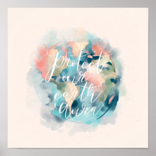 Bescherm onze Aarde Aura-Waterverf om onze planeet Poster