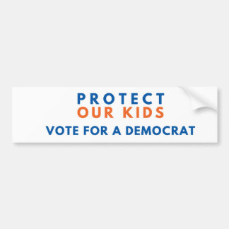 Bescherm onze Kinderen. Stem voor een democraat. Bumpersticker