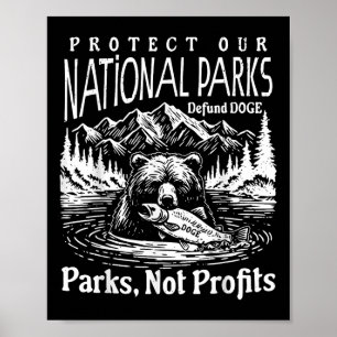Bescherm onze nationale parken Defund Doge Parks N Poster