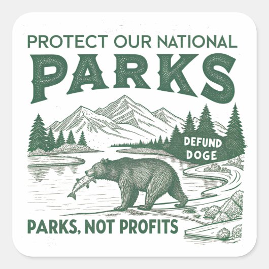 Bescherm onze Nationale Parken Defund Doge Parks Vierkante Sticker (Voorkant)