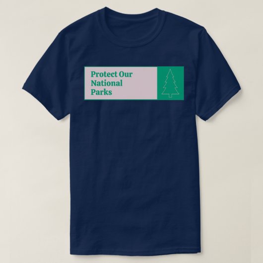 Bescherm onze nationale parken t-shirt (Design voorkant)